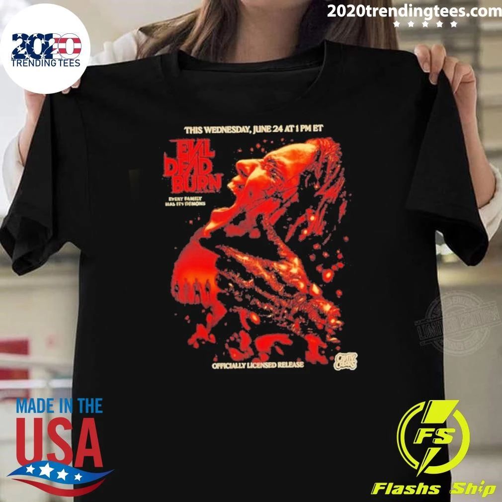 Evil Dead Burn Every Family Has Its Demons Shirt