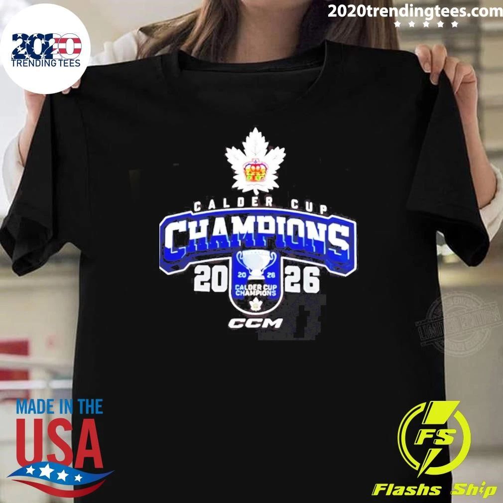 Toronto Marlies 2026 Calder Cup Champions Celebrating Shirt