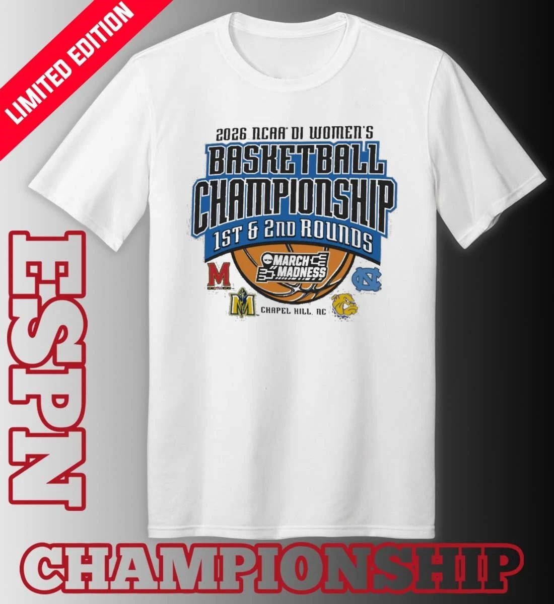 2026 NCAA DI Women’s Basketball 1st, 2nd Rounds – Chapel Hill, NC Shirt