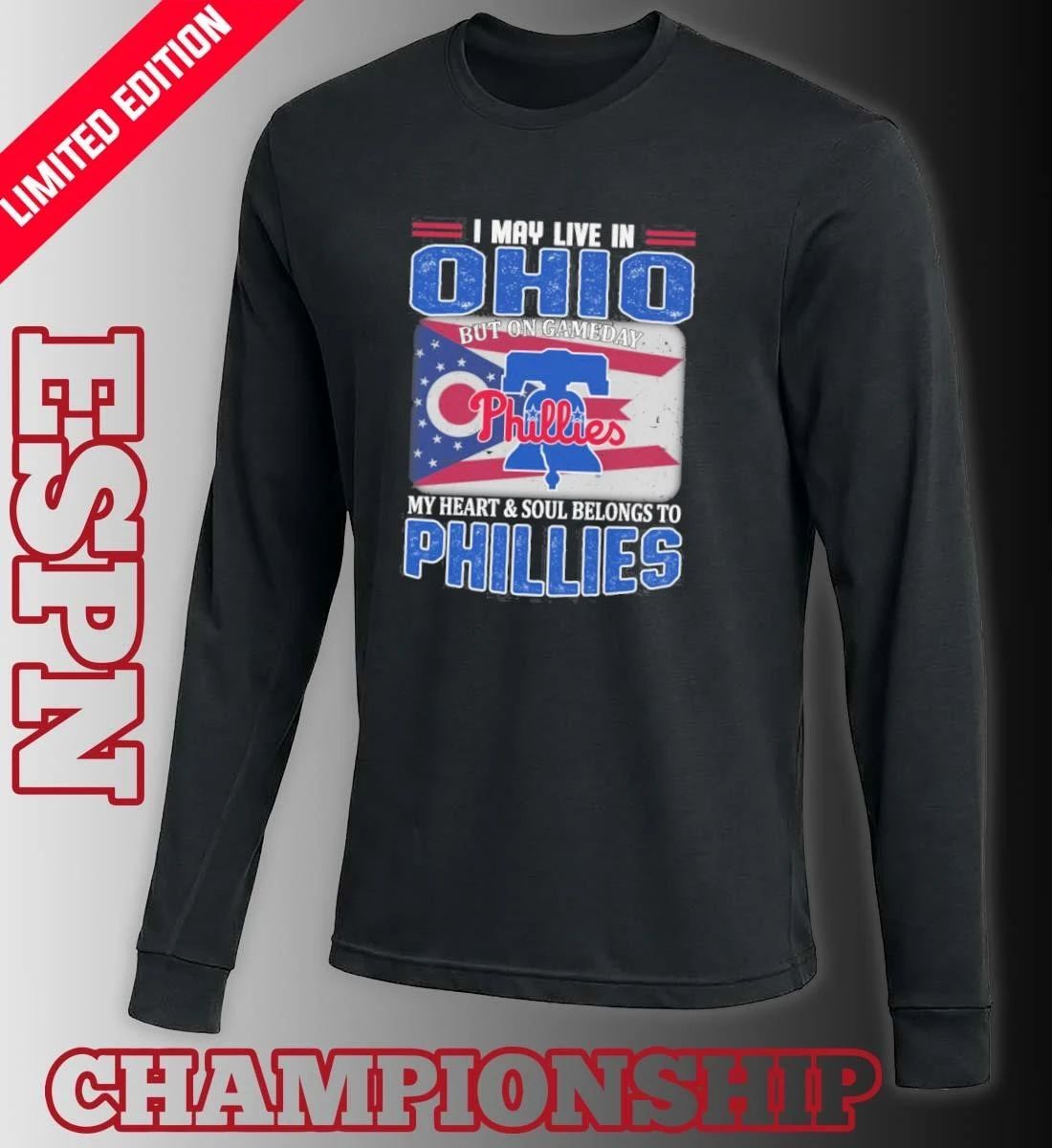 I May Live In Ohio But On Gameday My Heart & Soul Belongs To Philadelphia Phillies Shirt