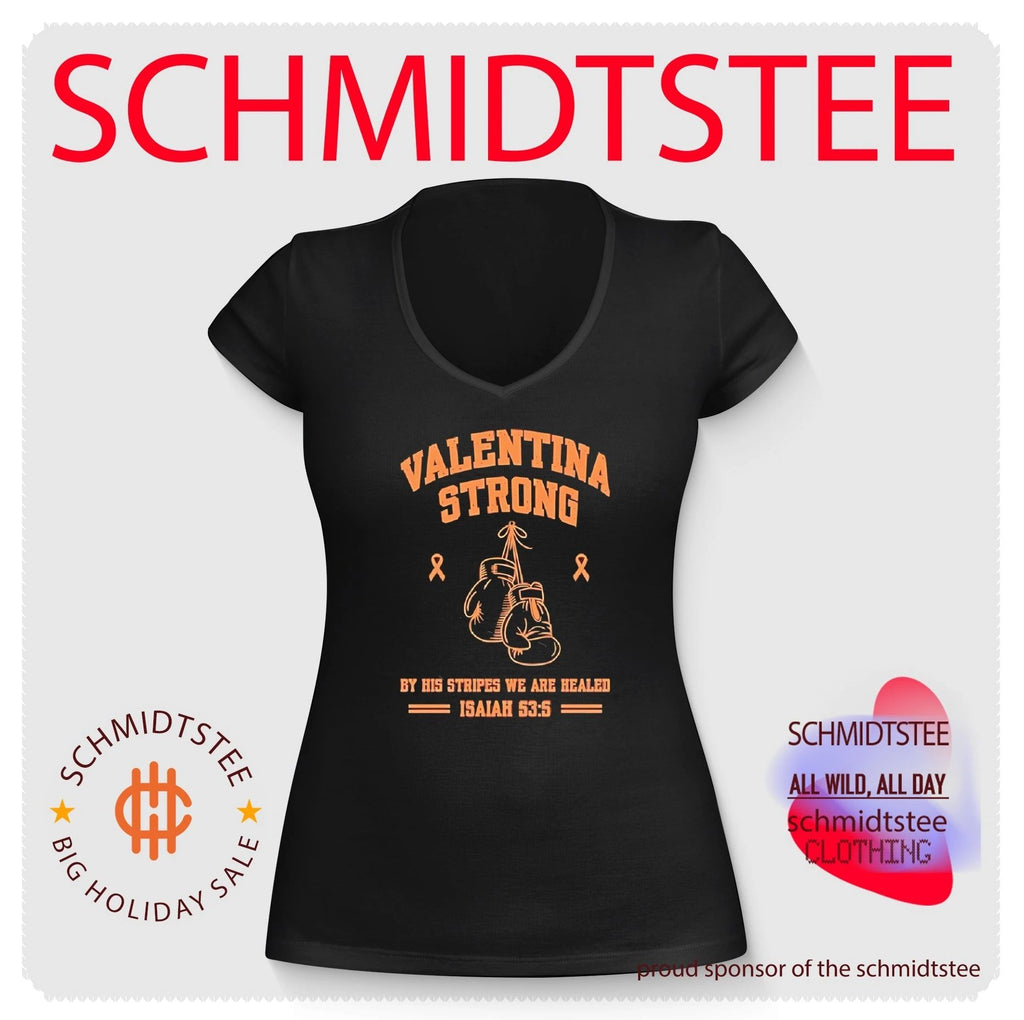 Valentina strong by his stripes we are healed Isaiah shirt