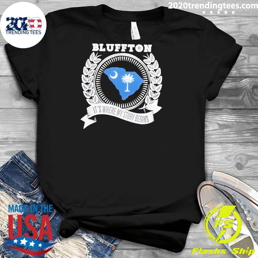 Blluffton It’s Where My Story Begins Shirt