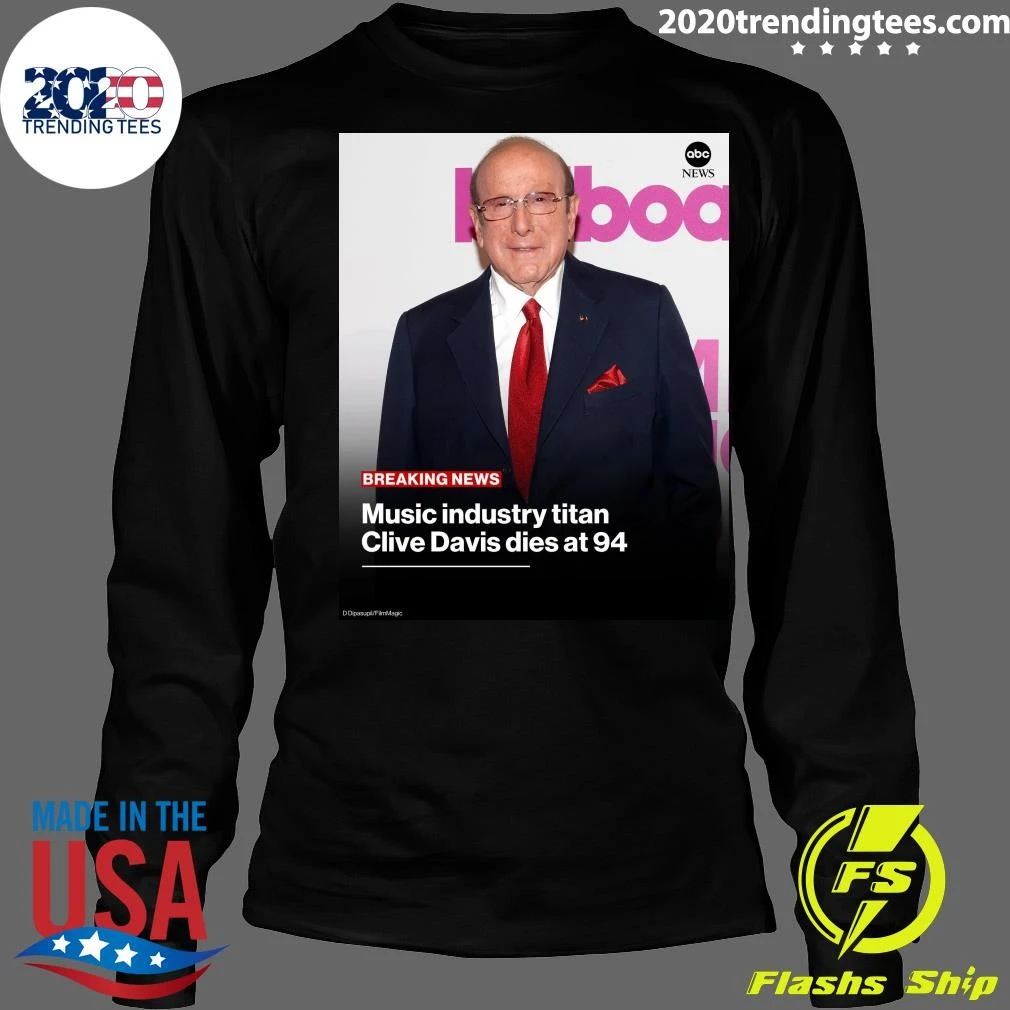 Music Industry Titan Clive Davis Dies At 94 Shirt
