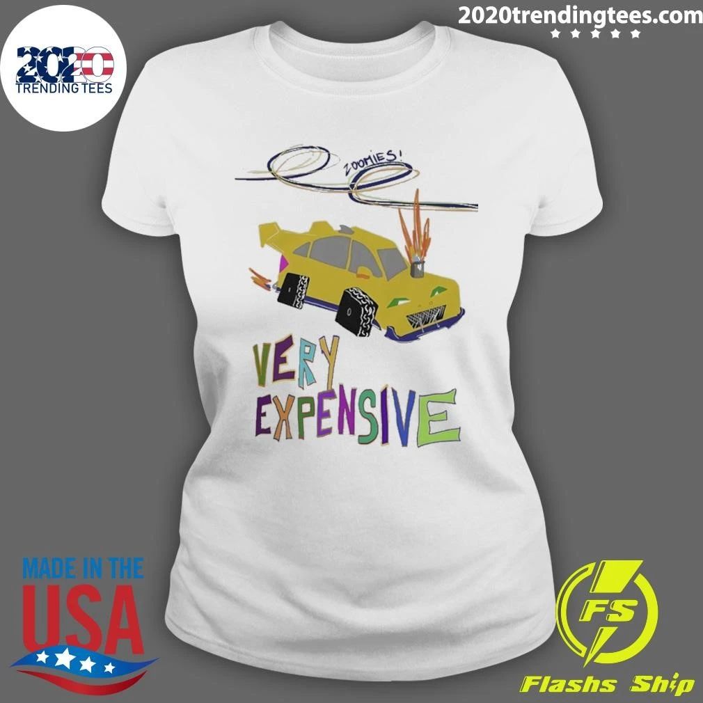 Zoomies Funky Automotive Very Expensive Shirt