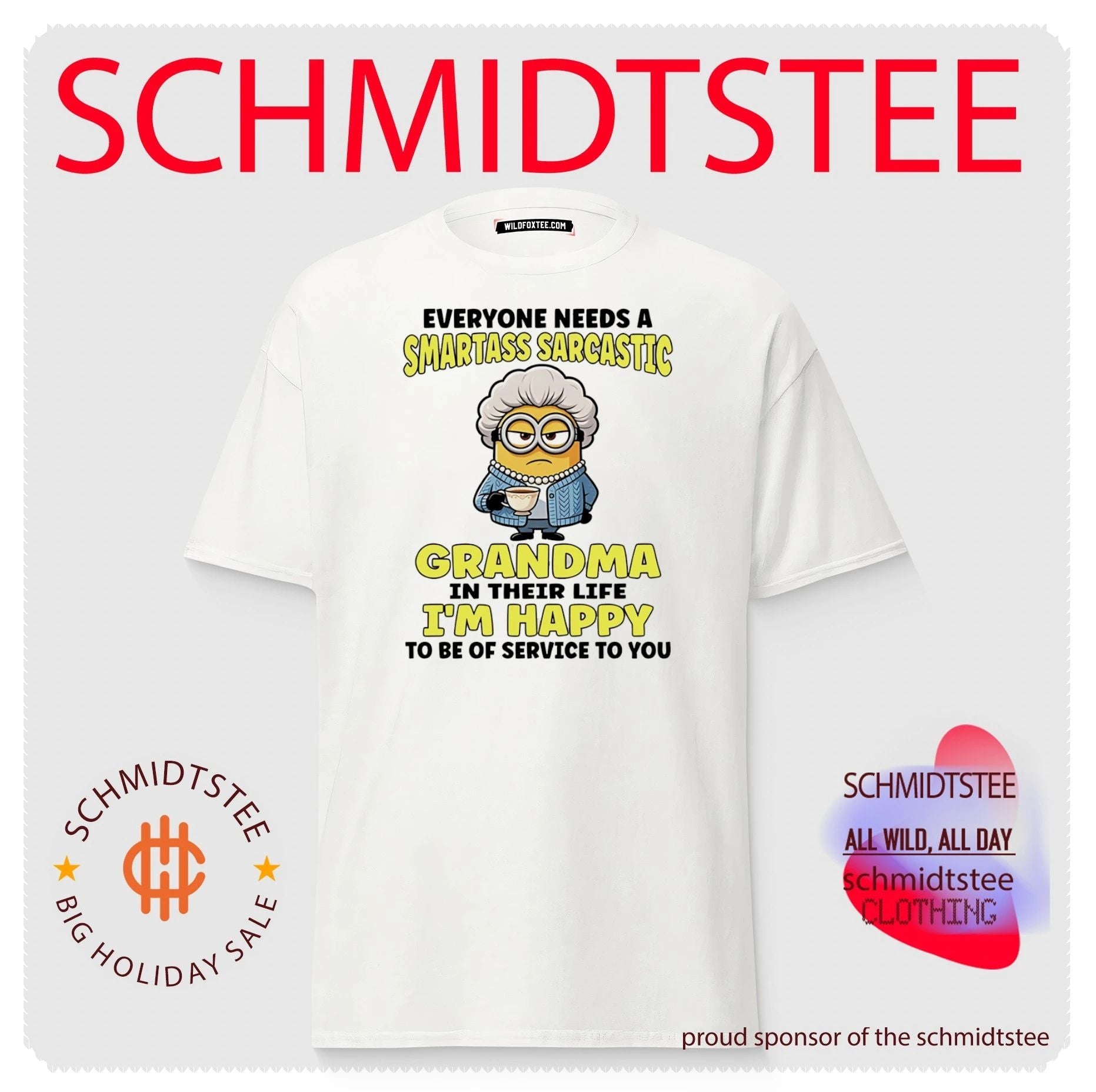 Everyone needs a smartass sarcastic grandma in their life I’m happy to be of service to you Minion shirt