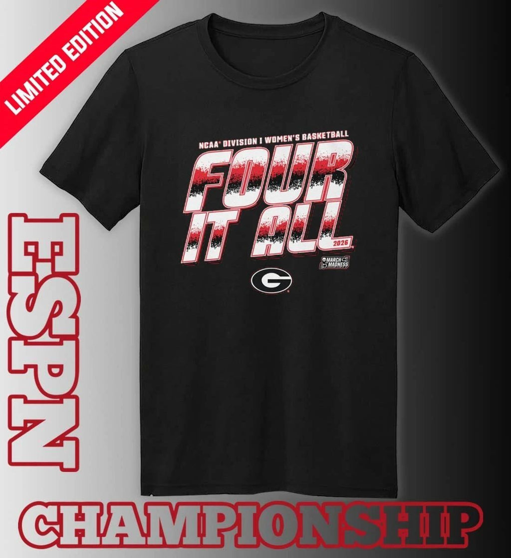 Georgia Women’s Basketball Four It All 2026 March Madness Shirt