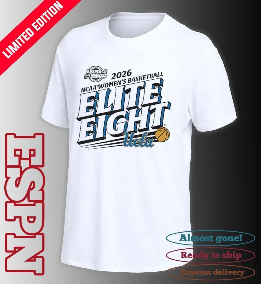 UCLA Bruins Elite Eight 2026 NCAA Women’s Basketball Tournament T-Shirt