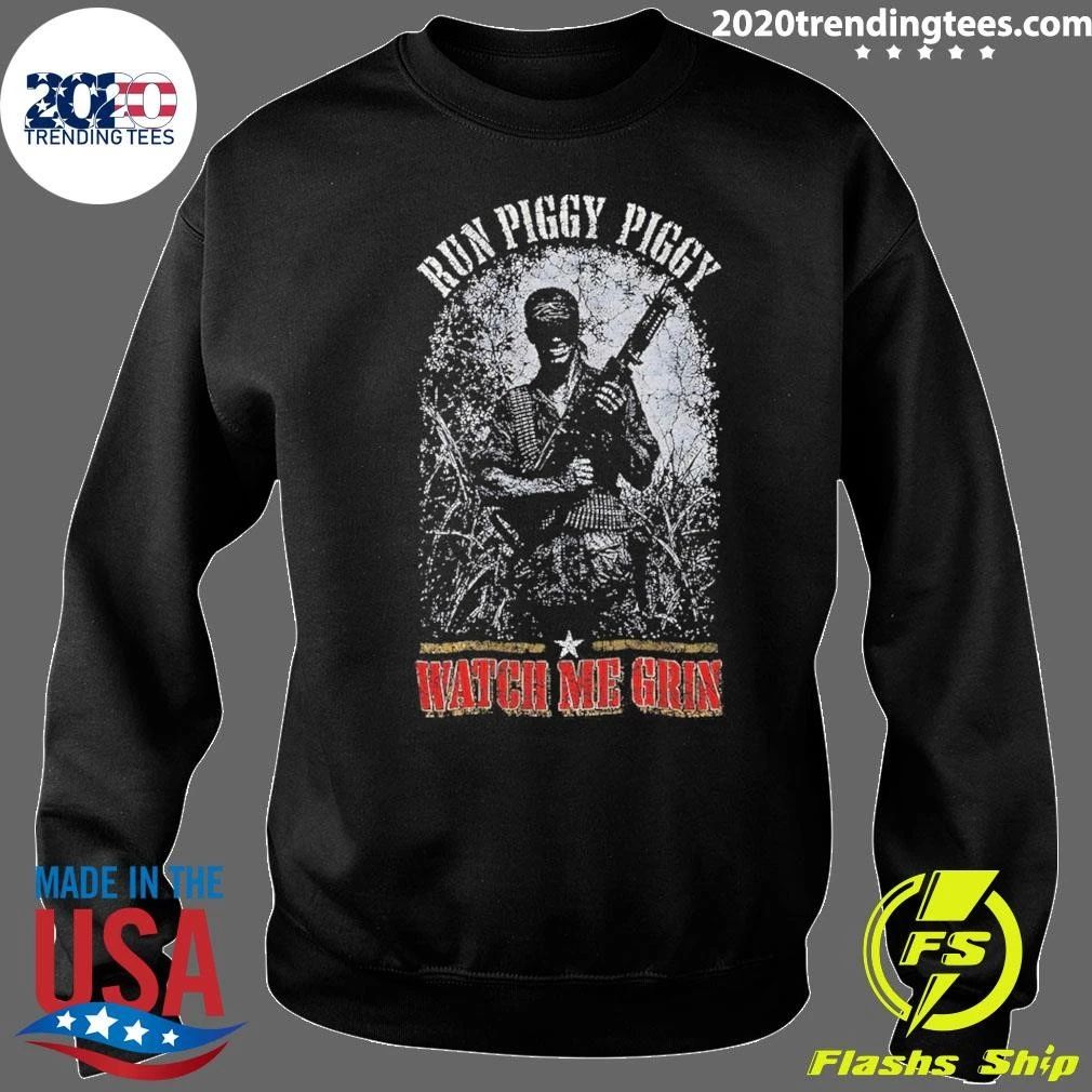 Run Piggy Run Watch Me Grin Shirt
