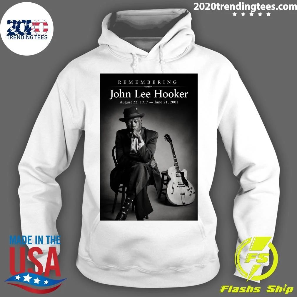 Remembering John Lee Hooker August 22, 1917 — June 21, 2001 Shirt