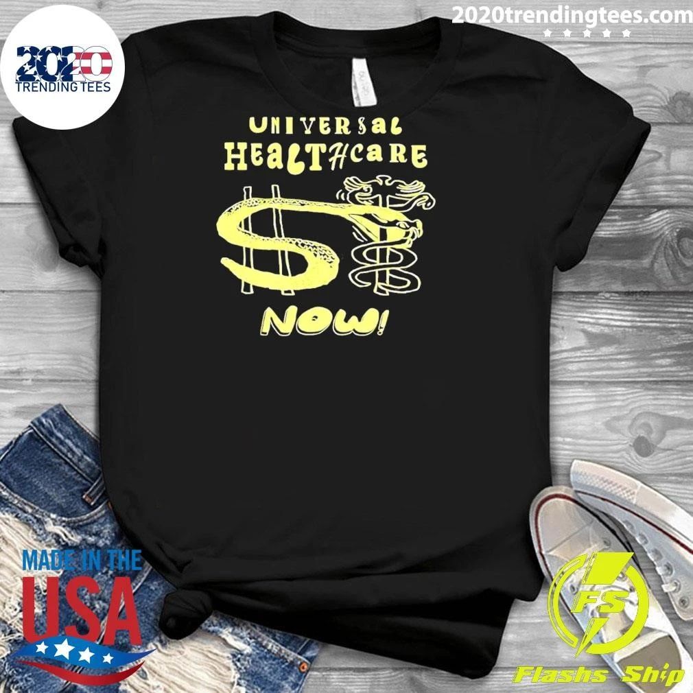 Universal Healthcare Now Medical Rights Shirt