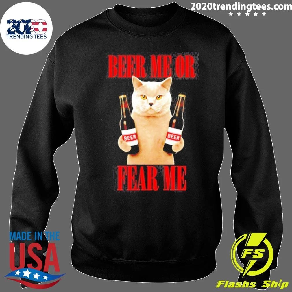 Beer Me Or Fear Me Cat Shirt