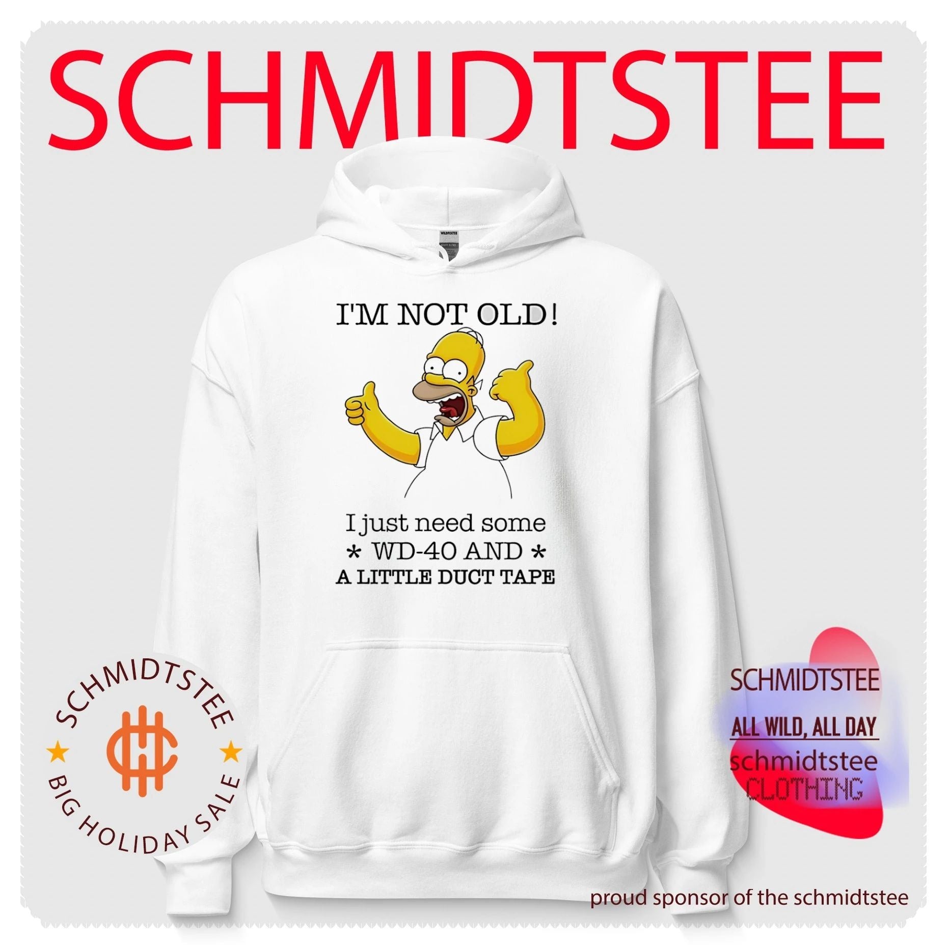 I’m not old I just need some WD-40 and a little duct tape Simpson shirt