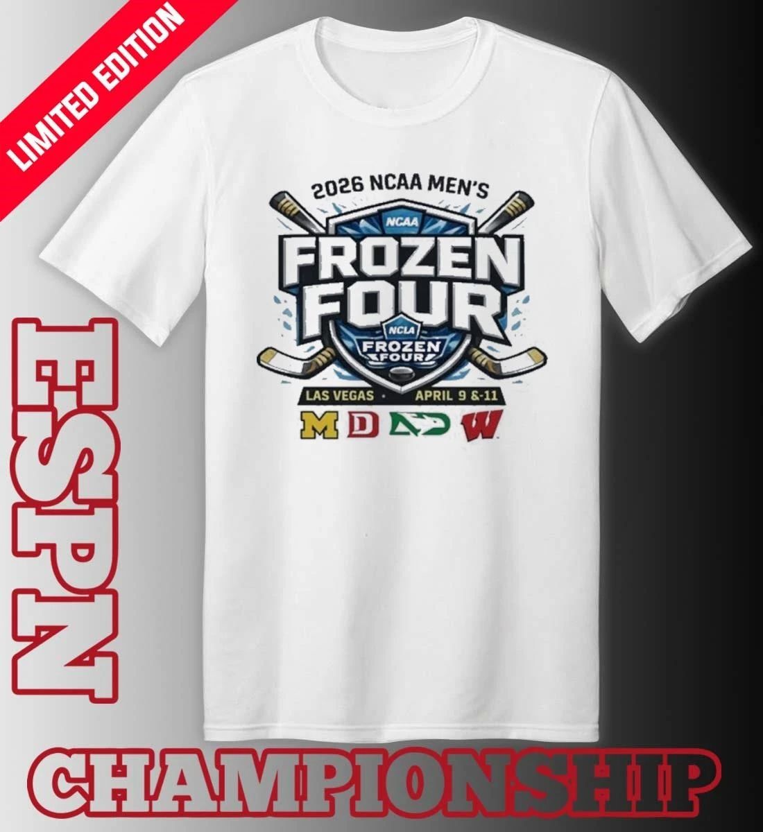4 Teams 2026 NCAA DI Men’s Hockey Frozen Four Las Vegas April 9 & 11 Shirt