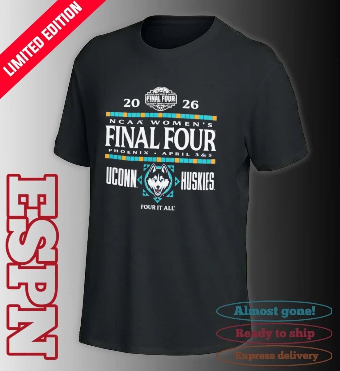 Uconn Huskies 2026 NCAA Women’s Final Four Phoenix, AZ Shirt
