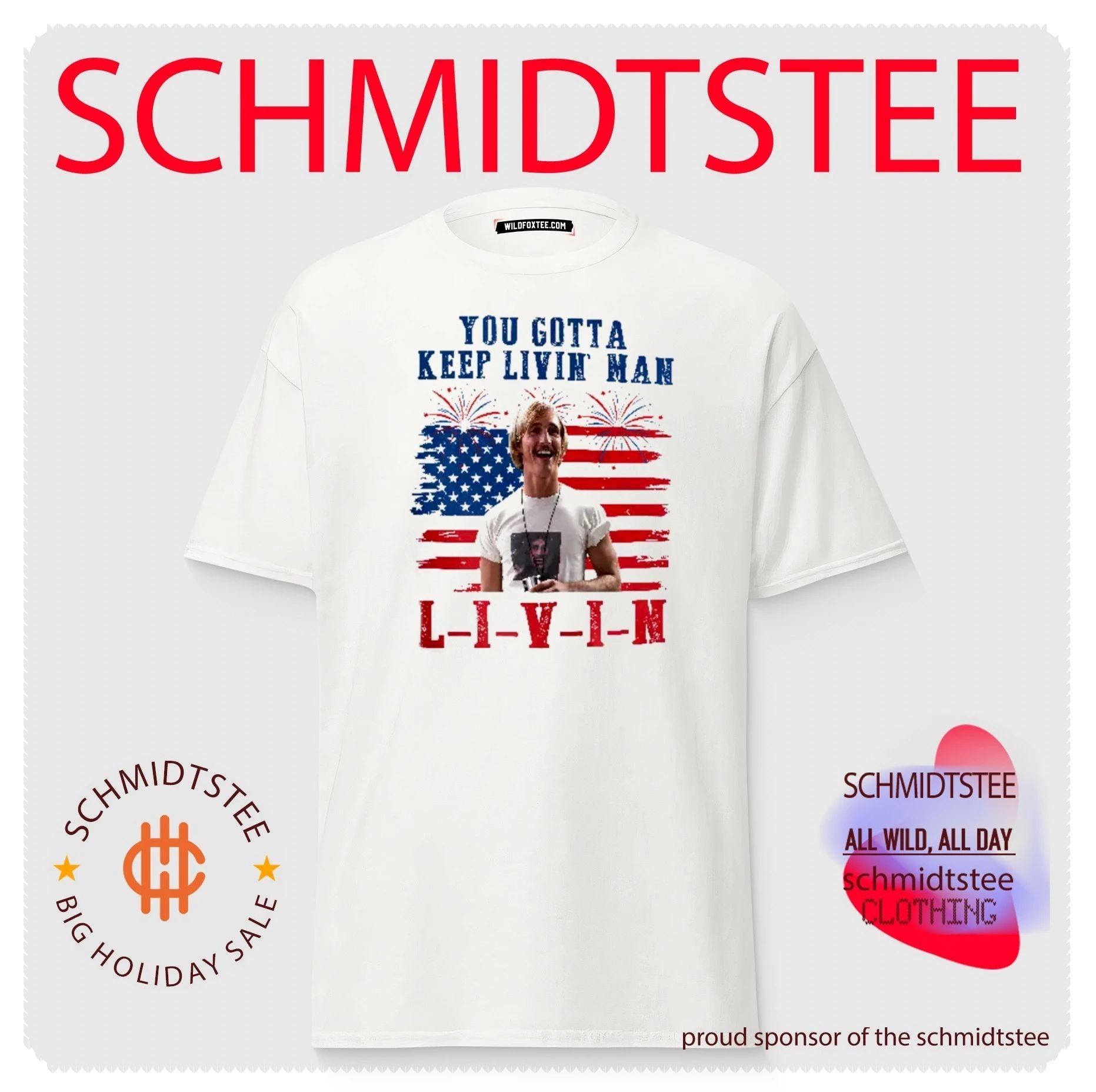 David Wooderson You Gotta Keep Livin Man Red White And Livin 4th Of July shirt