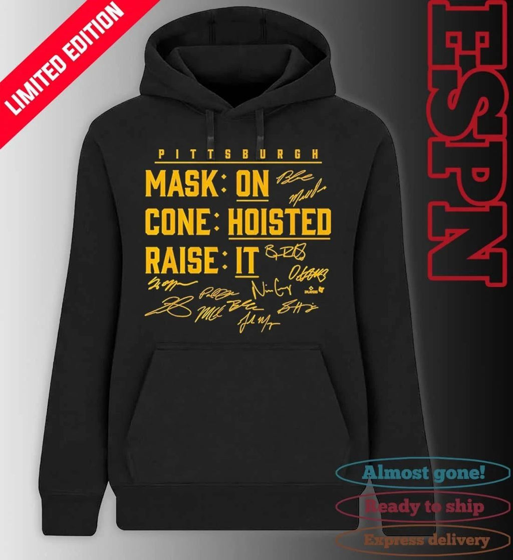 Pittsburgh Baseball Mask On, Cone Hoisted, Raise It Shirt