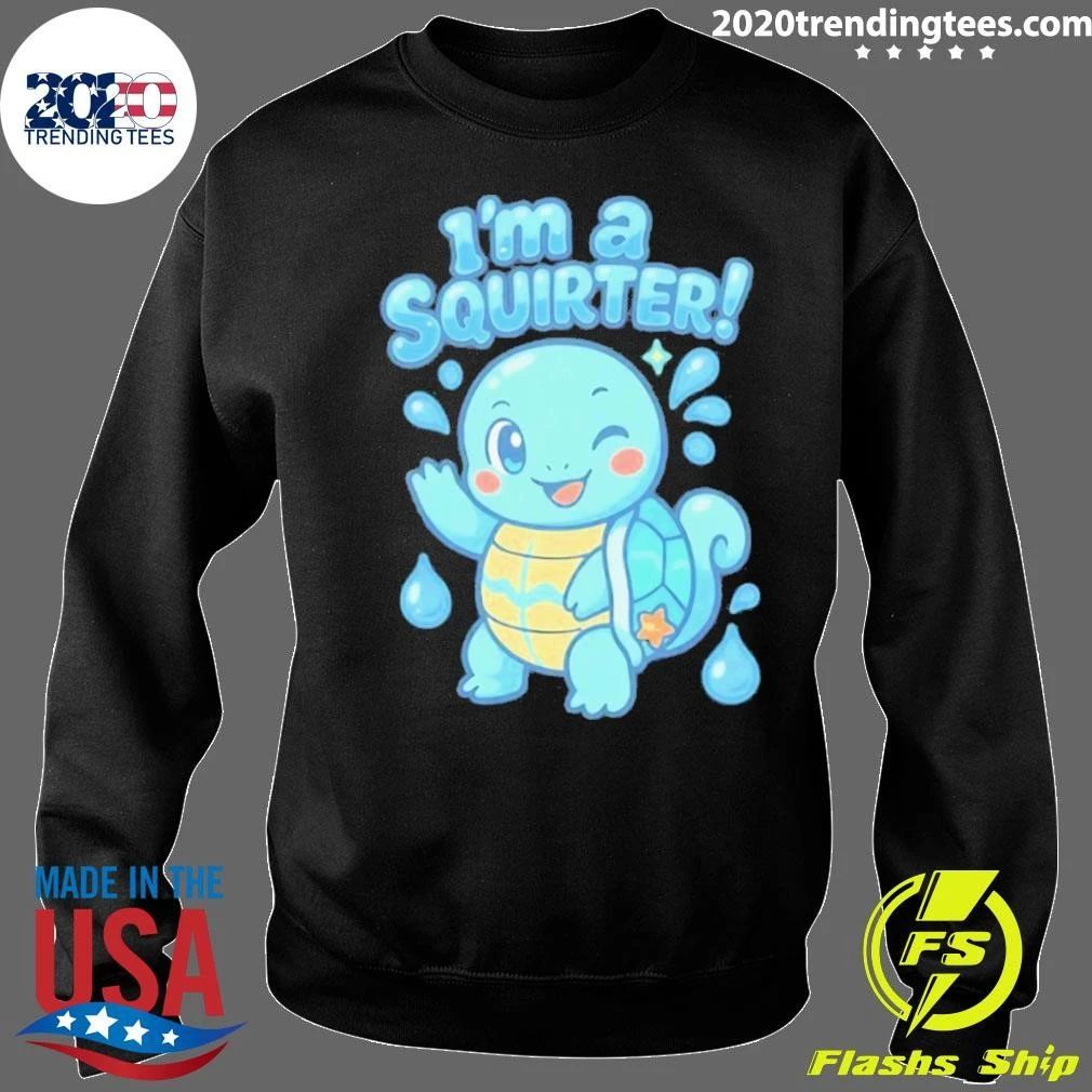I’m A Squirter Cute Turtle Squirtle Shirt