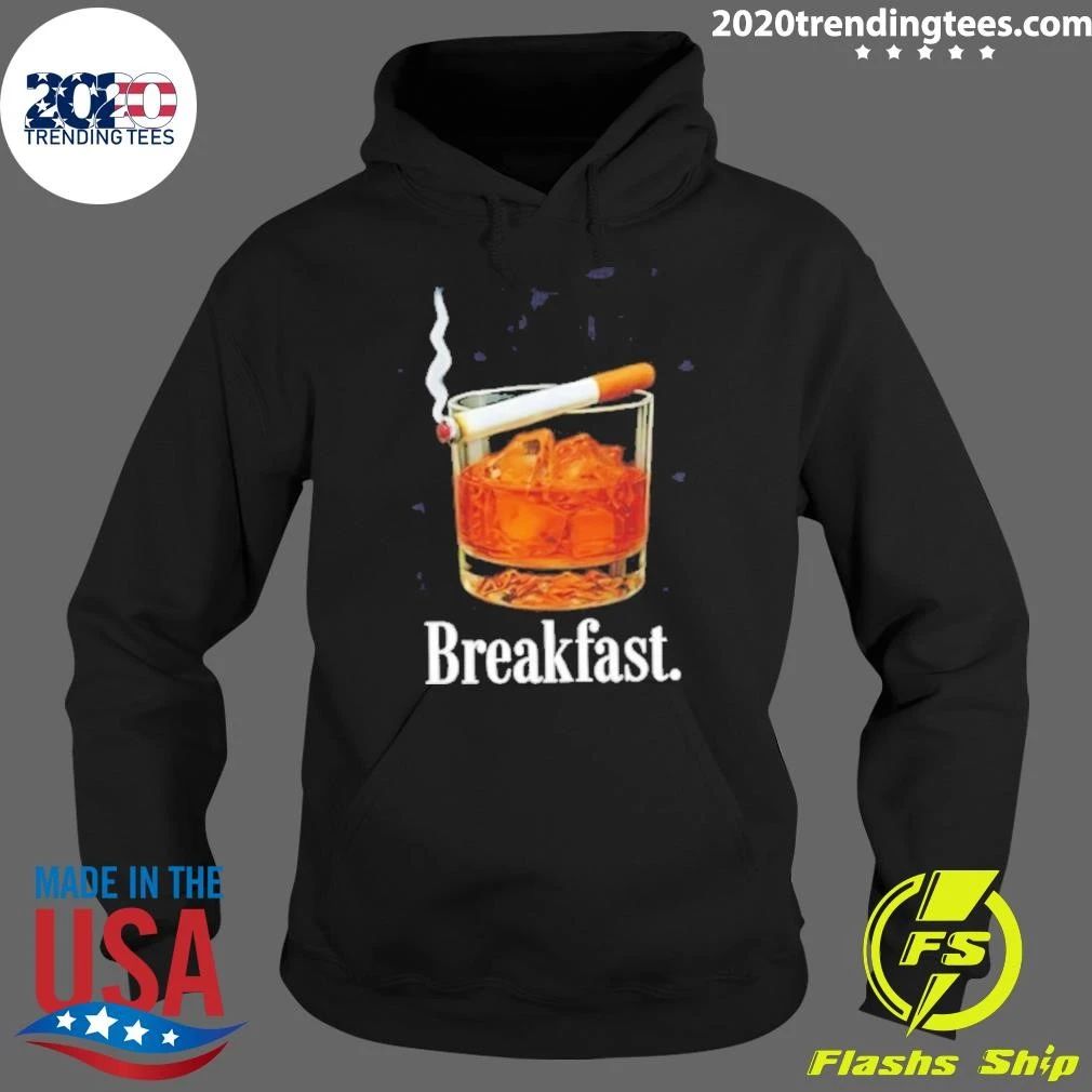 Breakfast Whiskey And Cigarette Shirt
