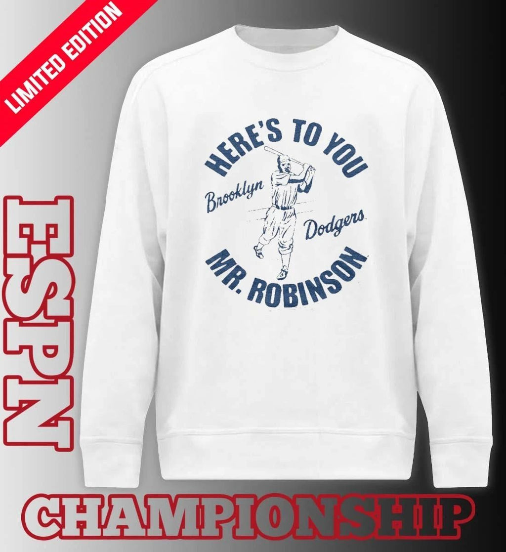 Dodgers Jackie Robinson Here’s To You Mr. Robinson Shirt