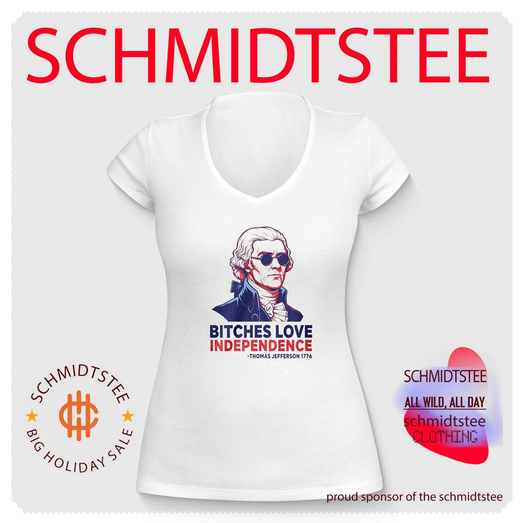 Thomas Jefferson 1776 Bitches Love Independence shirt