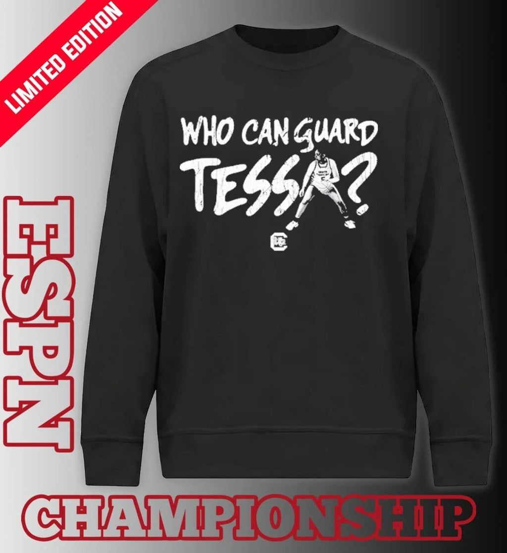 South Carolina Women’s Basketball Tessa Johnson Who Can Guard Tessa T-Shirt