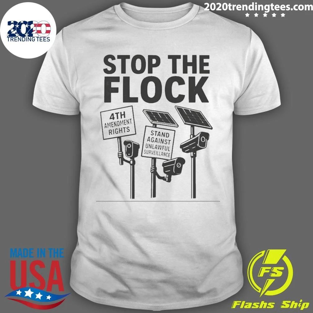 Stop The Flock 4th Amendment Rights Stand Against Protest 2026 Shirt
