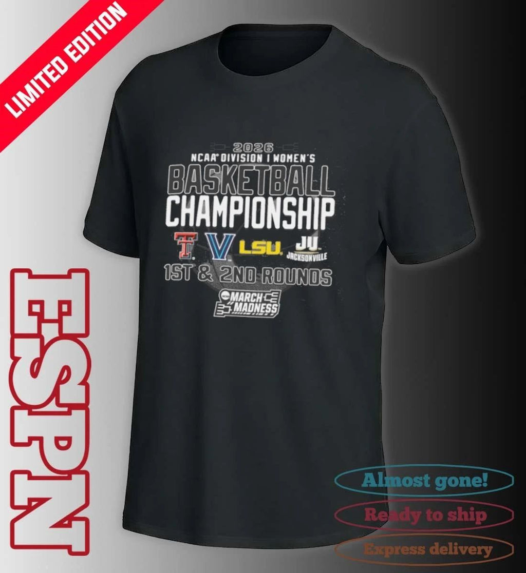 1st, 2nd Rounds 2026 NCAA DI Women’s Basketball Championship – Baton Rouge, LA Shirt
