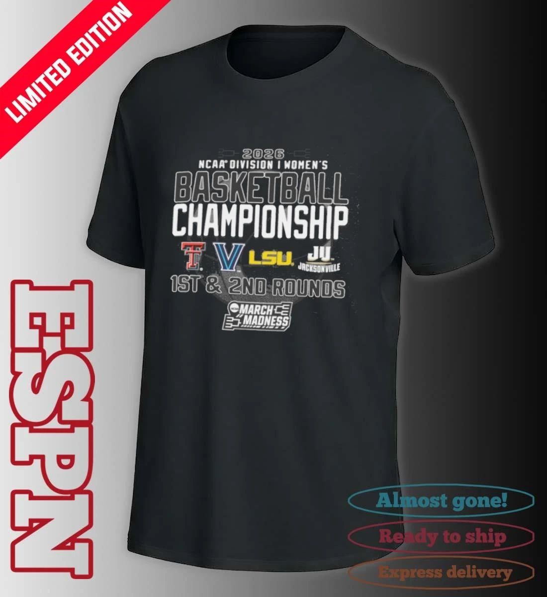 1st, 2nd Rounds 2026 NCAA DI Women’s Basketball Championship – Baton Rouge, LA Shirt