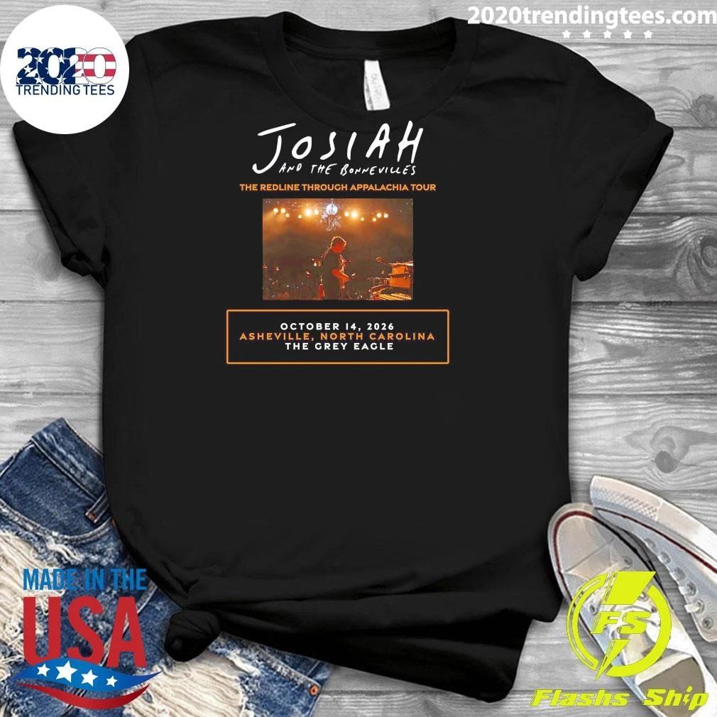Josiah and The Bonnevilles The Redline Through Appalachia Tour October 14, 2026 Asheville, North Carolina The Grey Eagle Shirt