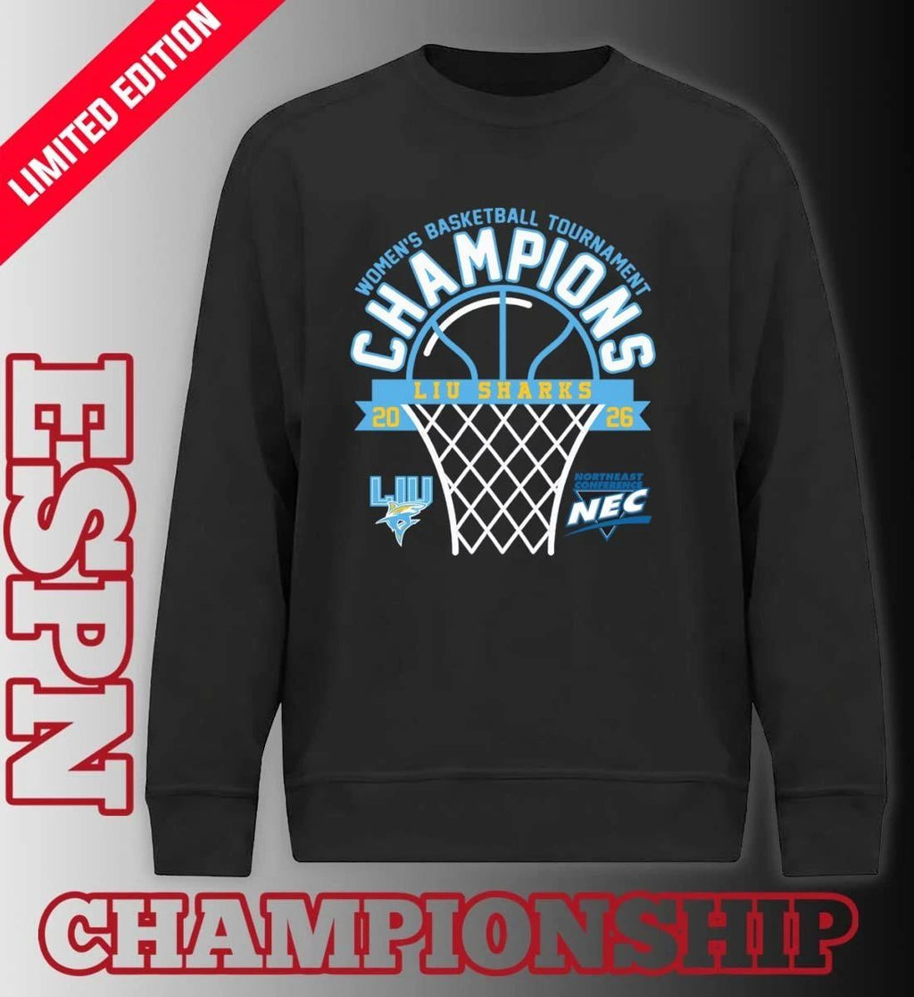 LIU Sharks 2026 Northeast Conference Women’s Basketball Tournament Champions Shirt
