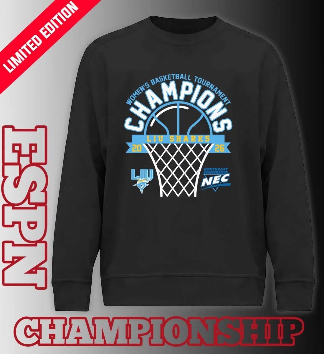 LIU Sharks 2026 Northeast Conference Women’s Basketball Tournament Champions Shirt