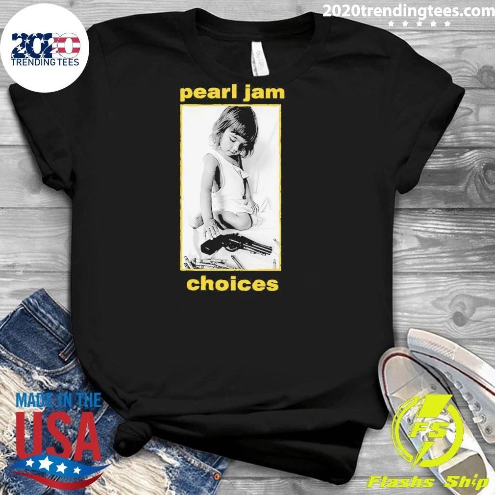 Pearl Jam Choices Shirt