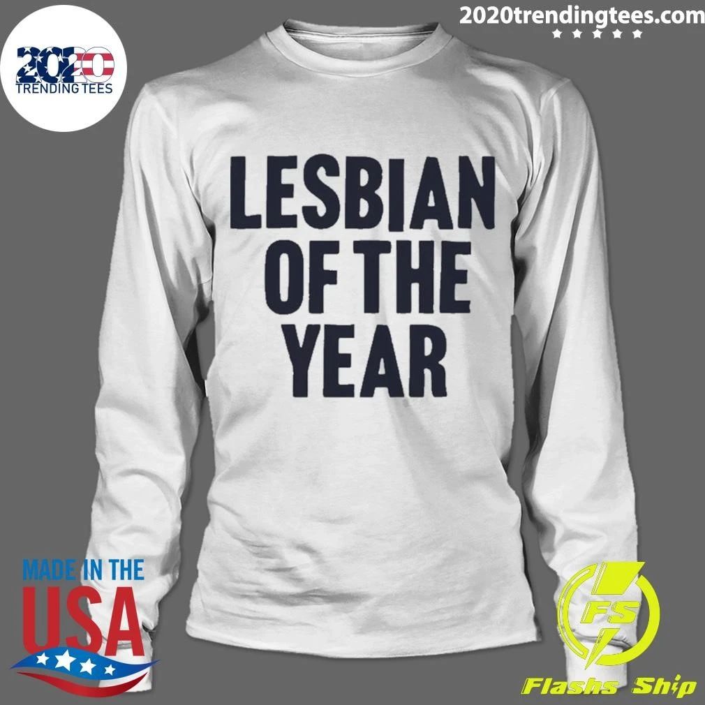 Lesbian Of The Year Lgbtq Pride Funny Shirt