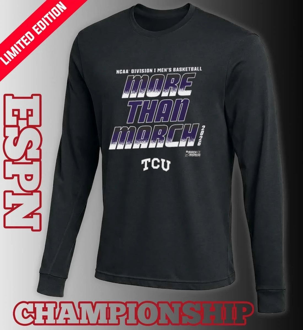 TCU Men’s Basketball More Than March 2026 Shirt