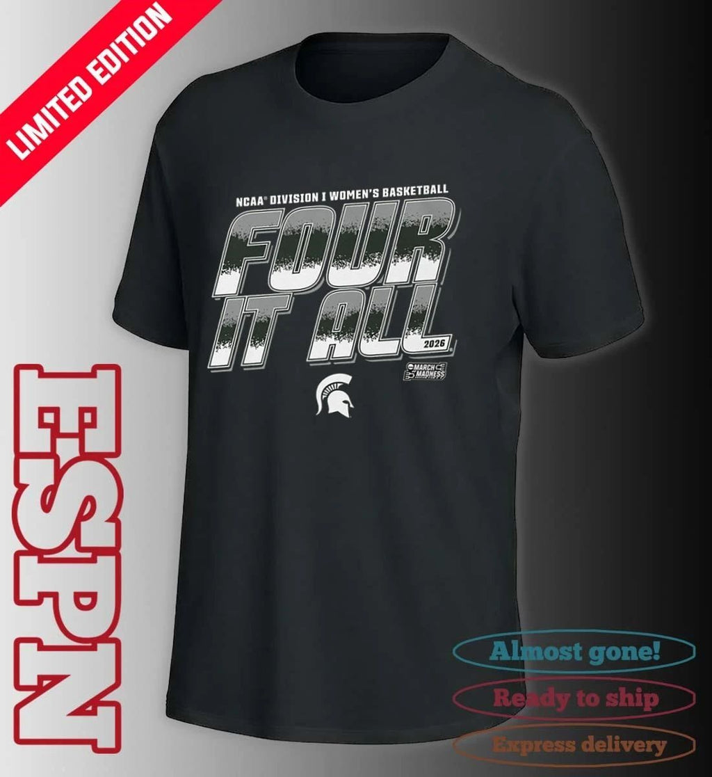 Michigan State Women’s Basketball Four It All 2026 March Madness Shirt