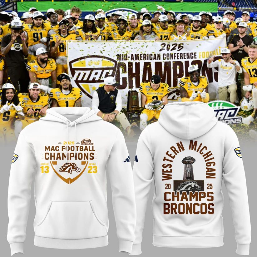 Western Michigan Broncos MAC Champions Hoodie – 2025 Football Championship Commemorative White Pullover Sweatshirt