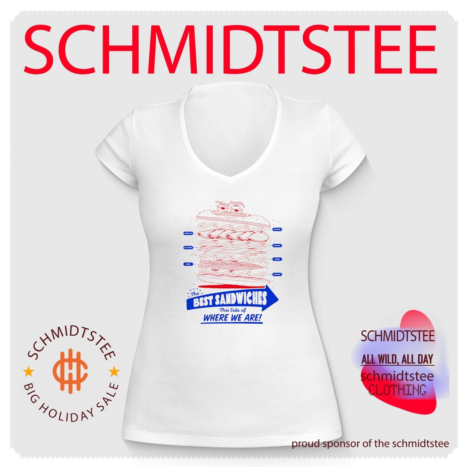 The Best Sandwiches this side of where we are shirt