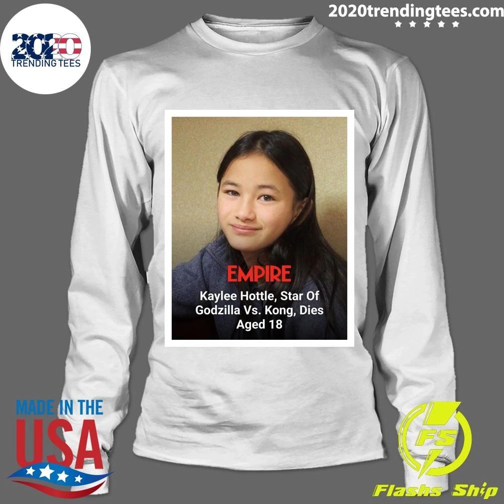 Kaylee Hottle, Star Of Godzilla Vs. Kong And The New Empire, Has Sadly Died At The Age Of 18 Shirt