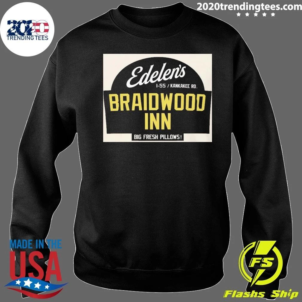 Edelen’s Braidwood Inn Big Fresh Pillows Shirt