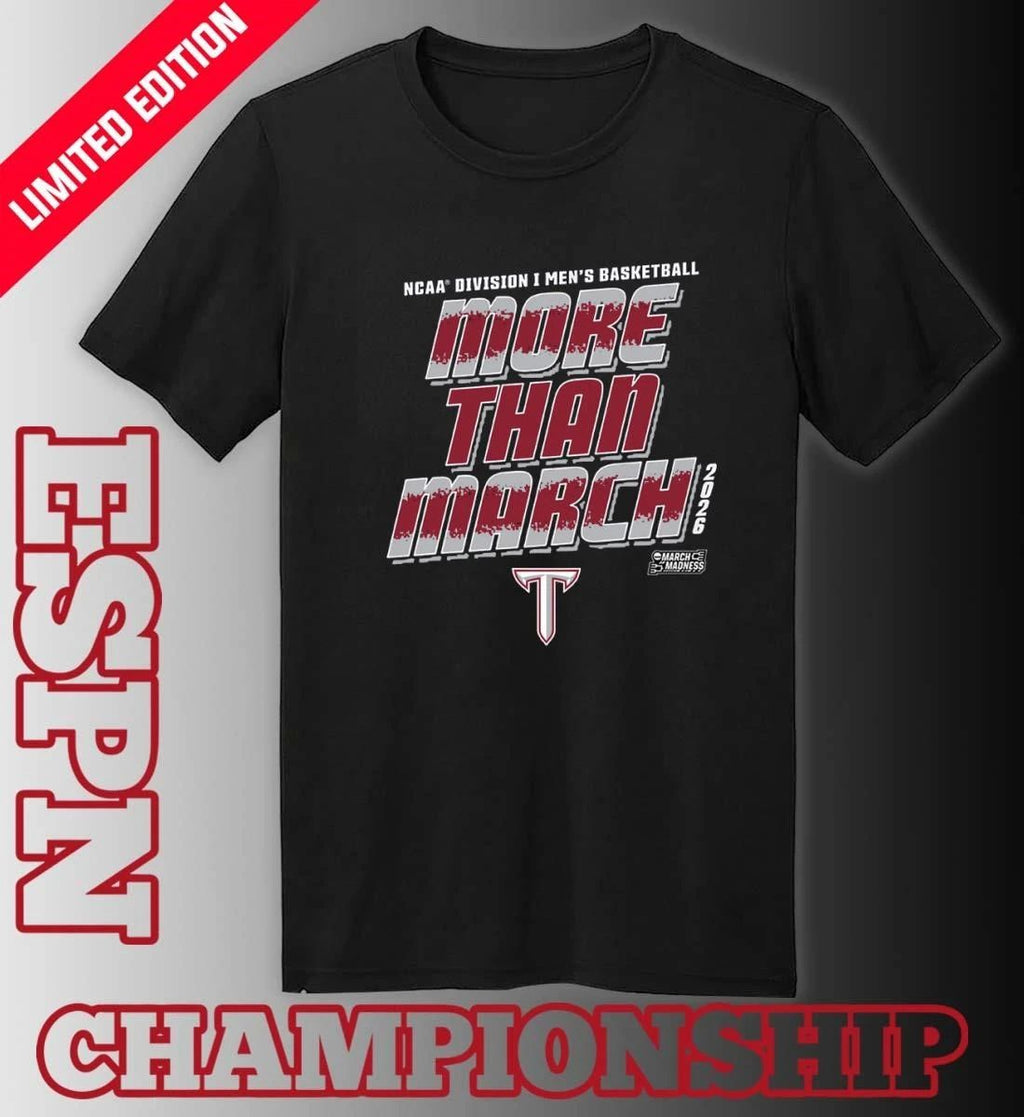 Troy University Men’s Basketball More Than March 2026 Shirt
