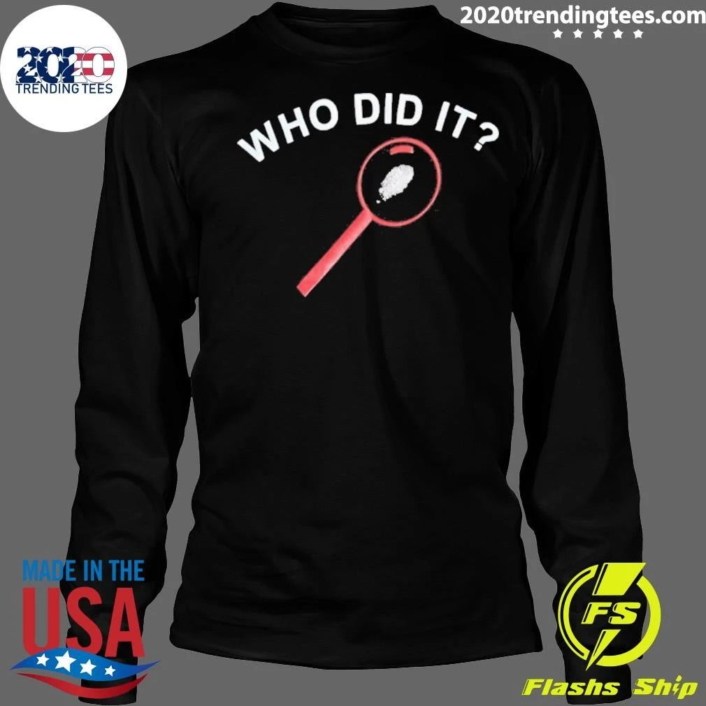 Who Did It Detective Magnifying Glass Shirt