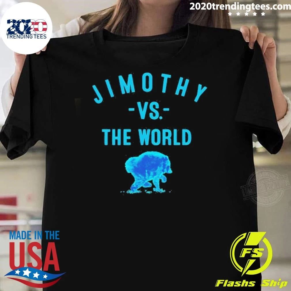 Jimothy Vs The World Raccoon Cute Trash Panda Meme Shirt