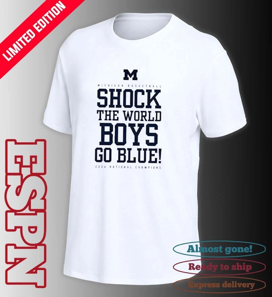 Michigan Men’s Basketball Shock The World Boys Go Blue National Champions Shirt