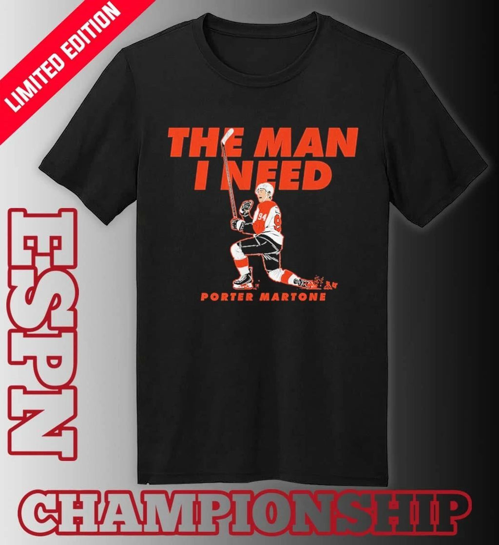 Porter Martone The Man I Need T-Shirt