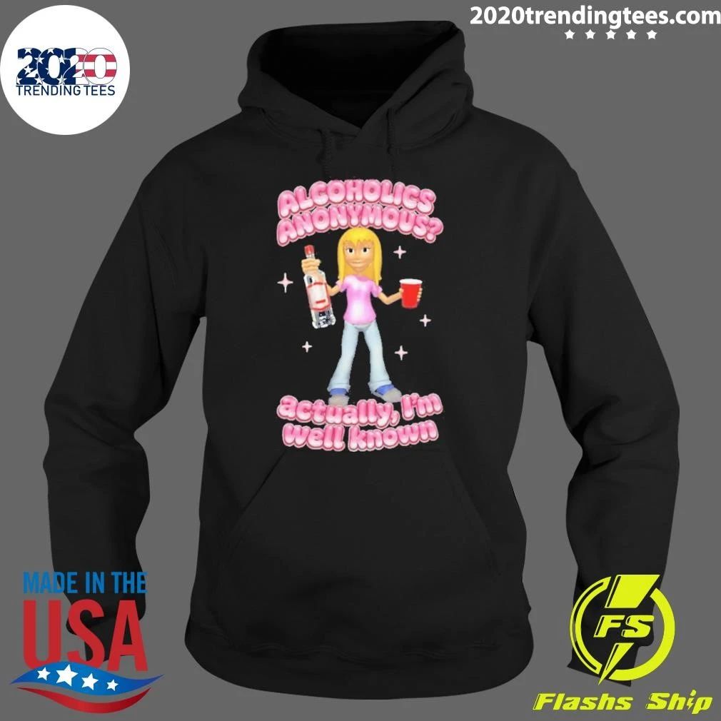Alcoholics Anonymous Actually I’m Well-known Shirt