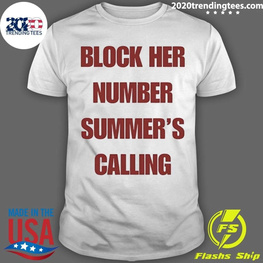 Block Her Number Summer’s Calling Summer Vibes Shirt