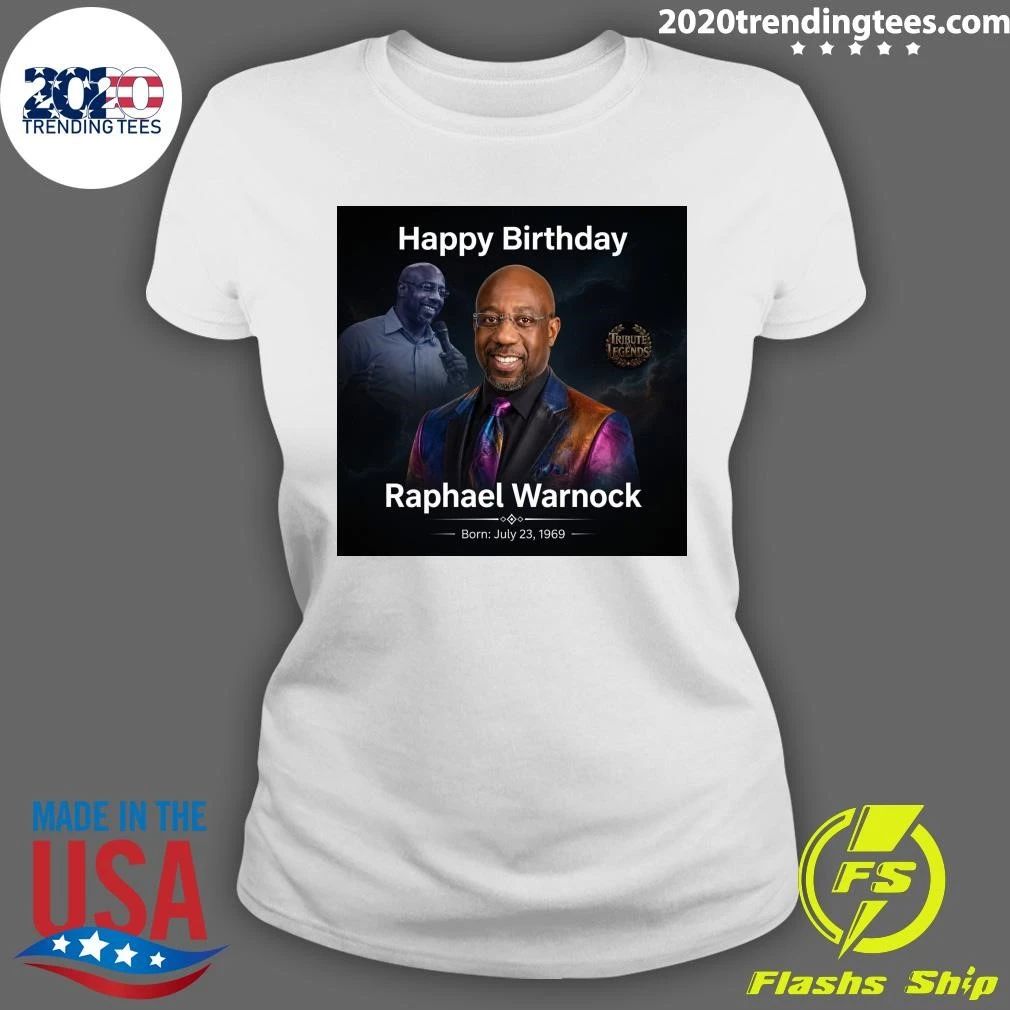 Happy 56th Birthday to the incredible Raphael Warnock Shirt