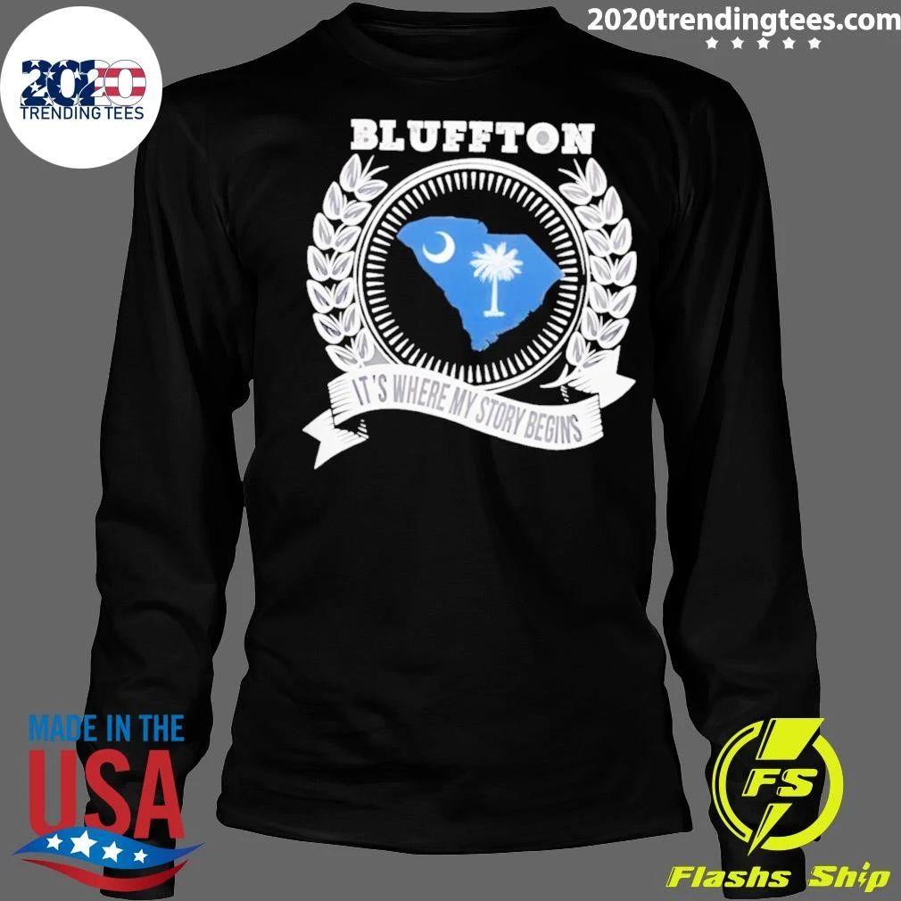 Blluffton It’s Where My Story Begins Shirt