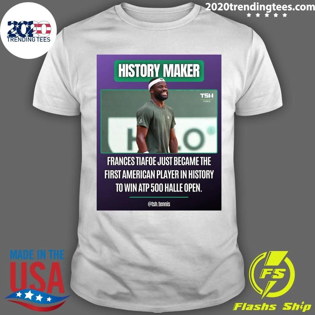 History Maker Frances Tiafoe Just Became The First American Player In History To Win ATP 500 Halle Open Shirt
