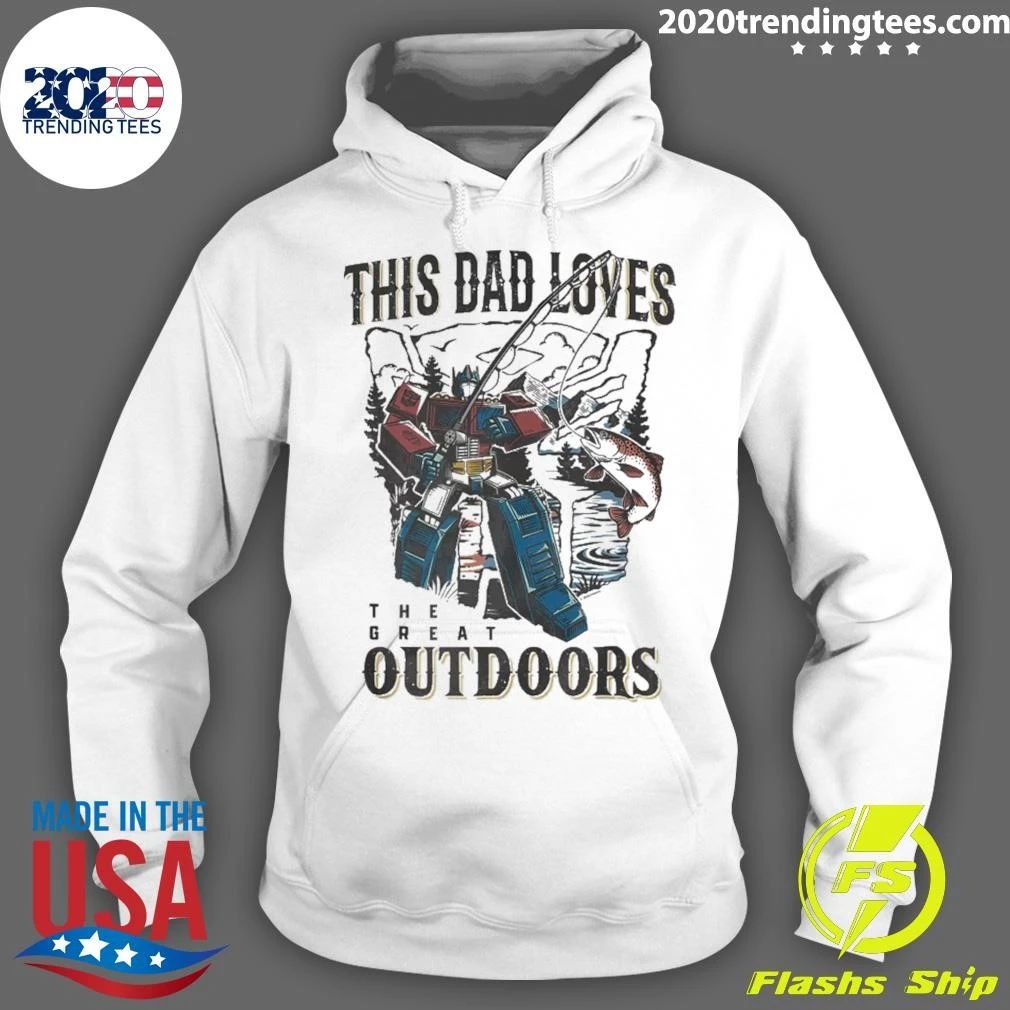 Transformers Generations Father’s Day This Dad Loves The Great Outdoors Shirt